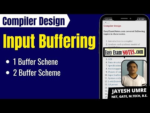 Input Buffering in Compiler Design | 1 and 2 Buffer Scheme | Jayesh Umre | EasyExamNotes.com
