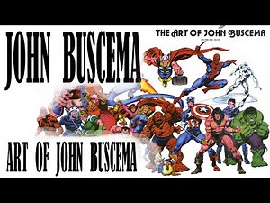 THE ART OF JOHN BUSCEMA