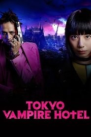 Tokyo Vampire Hotel (2017) - AZ Movies