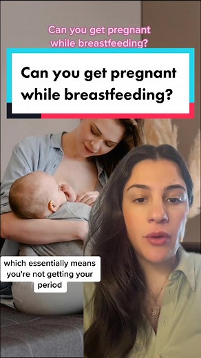Can You Get Pregnant While Breastfeeding?