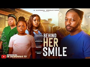 BEHIND HER SMILE - IK OGBONNA, LUCHY DONALDS, CHIOMA NWOSU, DERA OSADEBE. LATEST NIGERIAN MOVIE 2026
