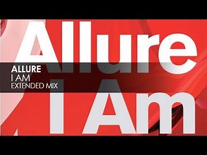 Allure - I Am (Extended Mix)