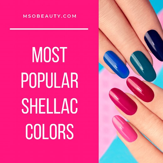 Most Popular Shellac Colors 2025: The Ultimate List Of 15 Best Shellac Colors And CND Vinylux Colors For Fantastic Manicures