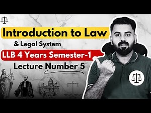 Introduction to Law and Legal System Lecture Number 5 | The Law Channel