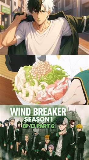 Wind Breaker Season 1 Episode 13 Highlights