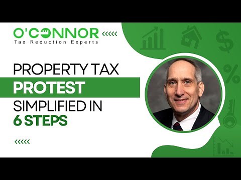 Property Tax Protest Simplified In 6 Steps | O'Connor & Associates