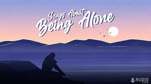 75 Best Songs About Being Alone (2023 with Videos)