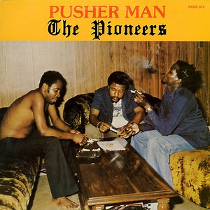 The Pioneers - Pusher Man