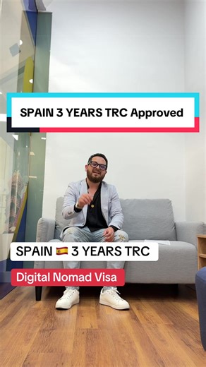 Spain 3-Year TRC Approved: Apply on Tourist Visa
