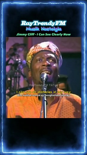Jimmy Cliff I Can See Clearly Now Lyrics and Terjemahan