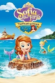 Sofia the First: The Floating Palace (2013) - AZ Movies