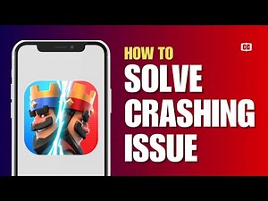 How To Fix And Solve Crashing Issue On Clash Royale App (Solved)