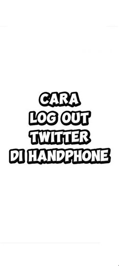 Tutorial log out akun x di hp #gampang #twitter #logout by —#SkillBeacons