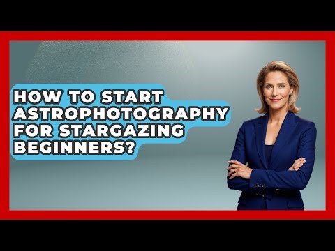 How To Start Astrophotography For Stargazing Beginners? - The Everyday Why