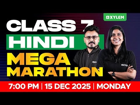 Class 7 Christmas Exam : Hindi | MEGA MARATHON | Xylem Class 7