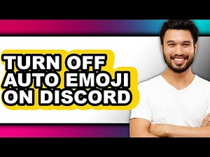 How to Turn Off Auto Emoji on Discord - Full Guide