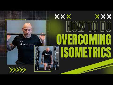 How To Do Overcoming Isometrics