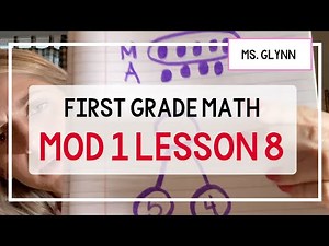 First Grade Engage NY/Eureka Math Module 1 Lesson 8 Recap