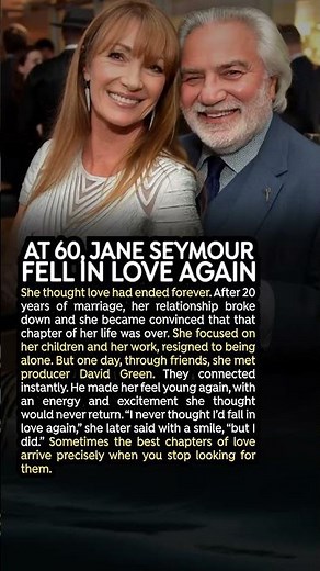 At 60, Jane Seymour Fell in Love Again