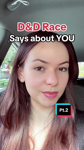 What Your D&D Race Says About You: Part 2