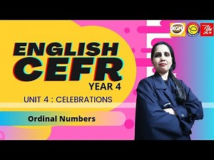ENGLISH CEFR YEAR 4 | CELEBRATIONS | UNIT 4