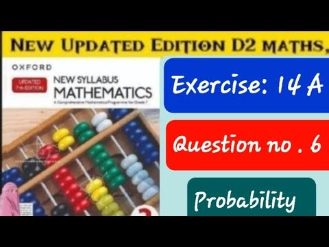 Exercise 14a question 6, d2 updated edition, | probability | ex 14a q6 d2 updated edition
