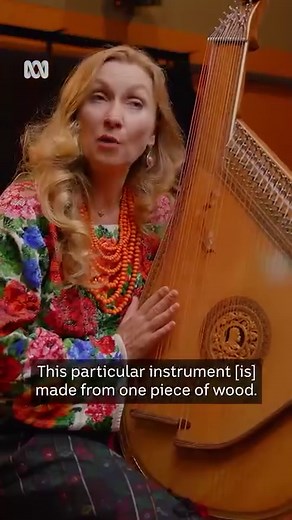 Larissa Kovalchuk teaches us about the bandura, a 65-stringed Ukrainian instrument that has become as a symbol of resistance and national identity. | ABC Arts