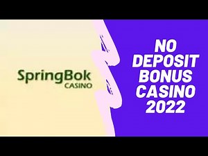 No Deposit Bonus Casino 2022 | Springbok Casino
