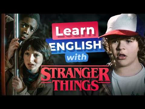 Learn English with STRANGER THINGS