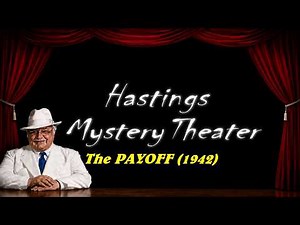 Hastings Mystery Theater "The PAYOFF" (Lee Tracy) 1942 #whodunit #filmnoir