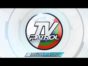 TV Patrol live streaming January 18, 2021 | Full Episode Replay