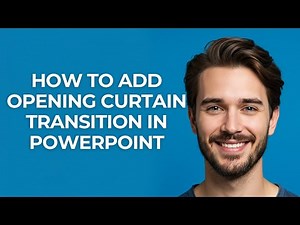 How To Add Opening Curtain Transition In Powerpoint - GUIDE!