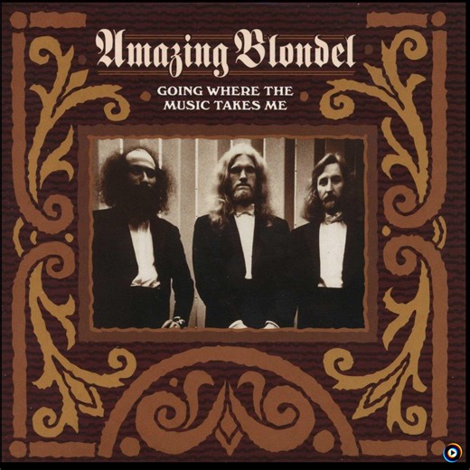 Going Where The Music Takes Me by Amazing Blondel