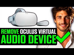 How To Remove Oculus Virtual Audio Device (2025) - Step by Step
