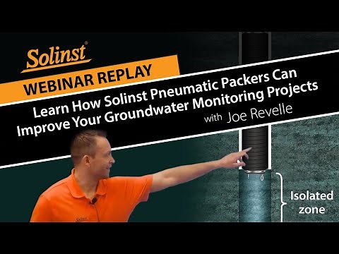 Learn How Solinst Pneumatic Packers Can Improve Your Groundwater Monitoring Projects