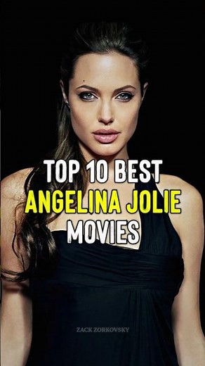 Top 10 Best Angelina Jolie Movies