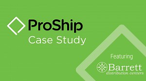 ProShip x Barrett Case Study