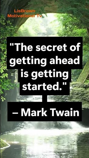 The Secret to Getting Ahead | Mark Twain Motivation 🌟
