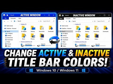 Customize Windows 10/11 Title Bar Colors! Change Active & Inactive Windows Title bar Color