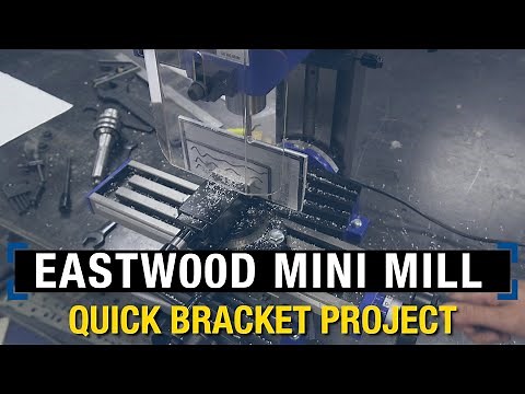 How To Make Custom Brackets using Mini Mill: Small Package - Big Performance from Eastwood!