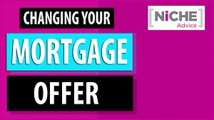 Change the mortgage offer after its been issued by the lender