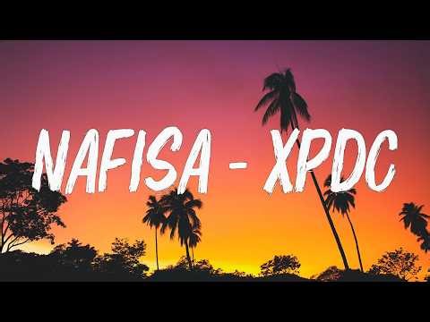 Xpdc - Nafisa [ Lagu Lirik ]