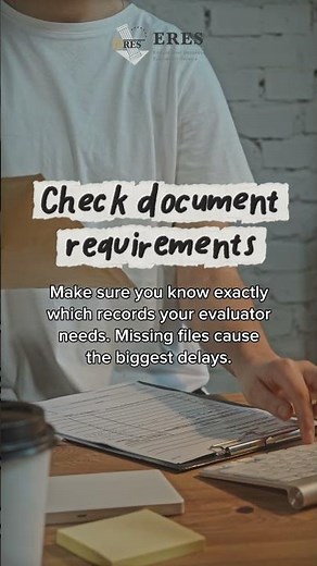 Tips to Avoid Delays in Your Credential Evaluation