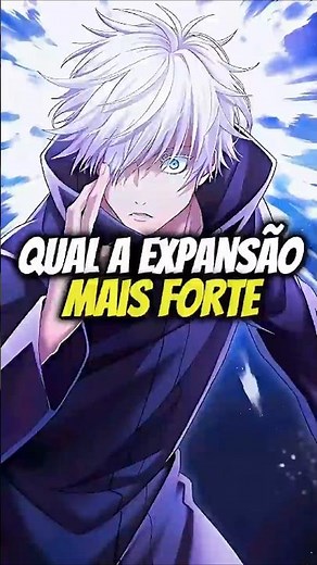 QUAL EXPANSÃO DE DOMÍNIO É MAIS FORTE DO GOJO OU SUKUNA