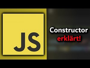 JavaScript Constructor Tutorial - Der Konstruktor einfach erklärt