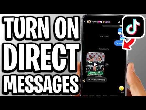 How To Turn On Direct Messages On TikTok - Full Guide