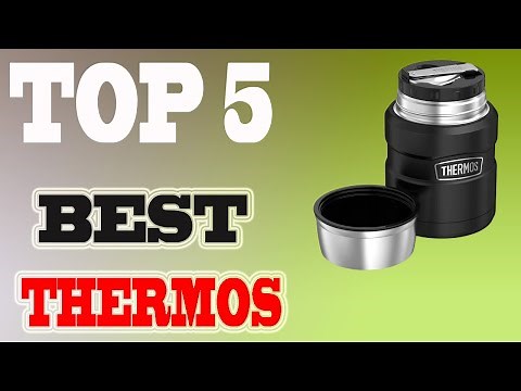 Best Thermoses 2023 – Top 5 Thermos Flasks Reviews.