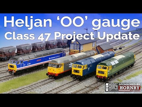 HM201: Heljan 'OO' gauge Class 47 project update