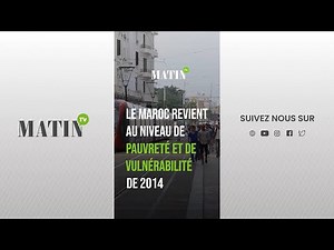 Le Maroc revient au niveau de pauvreté et de vulnérabilité de 2014
