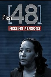 Watch The First 48: Missing Persons Season 2 Episode 4 - Deleted/Cruel Streets